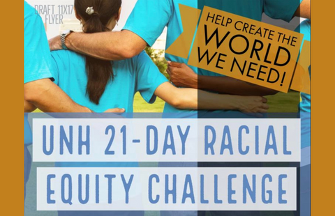 UNH 21 Day Racial Equity Challenge flier
