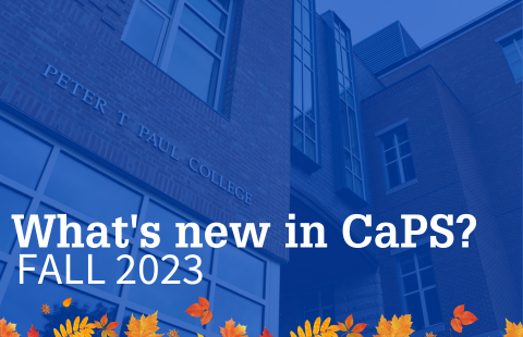 An close up of the Paul College building exterior with a blue overlay with the words "What's new in CaPS? Fall 2023" with a border of leaves at the bottom of the graphic.