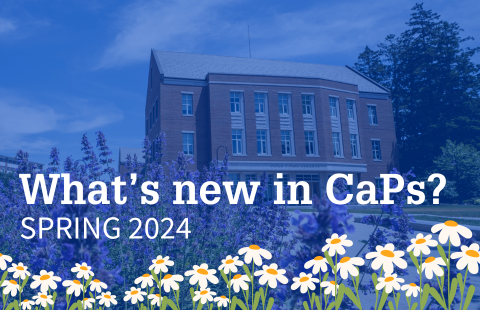 An image of the outside of Paul College with lilacs in bloom, overset text "What's new in CaPs? Spring 2024"