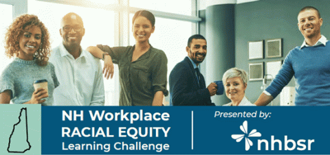 NH Workplace Racial Equity Learning Challenge