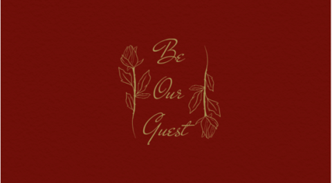 Graphic with red background, gold hand-drawn roses, and the text "Be Our Guest"